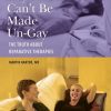 Why a Gay Person Can't Be Made Un-Gay: The Truth About Reparative Therapies eBook
