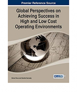 Global Perspectives on Achieving Success in High and Low Cost Operating Environments eBook