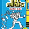 The Misadventures of Max Crumbly 1: Locker Hero eBook