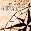 Secrets of the World's Undiscovered Treasures eBook