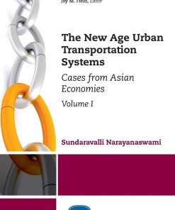 The New Age Urban Transportation Systems, Volume I: Cases from Asian Economies eBook