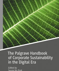 The Palgrave Handbook of Corporate Sustainability in the Digital Era eBook