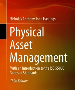 Physical Asset Management: With an Introduction to the ISO 55000 Series of Standards eBook