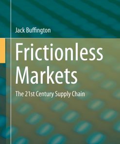 Frictionless Markets: The 21st Century Supply Chain eBook