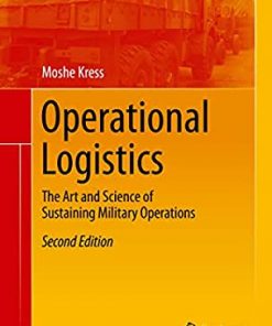 Operational Logistics: The Art and Science of Sustaining Military Operations eBook