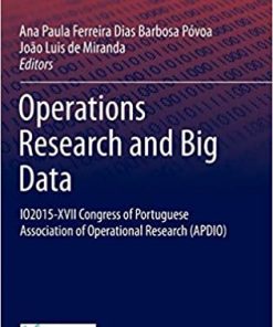 Operations Research and Big Data: IO2015-XVII Congress of Portuguese Association of Operational Research (APDIO) eBook