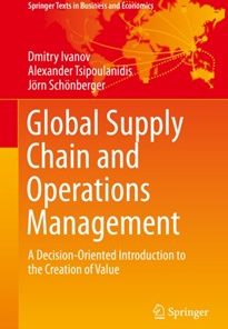 Global Supply Chain and Operations Management: A Decision-Oriented Introduction to the Creation of Value eBook