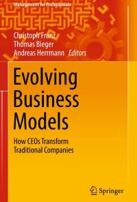 Evolving Business Models: How CEOs Transform Traditional Companies eBook