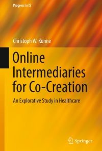 Online Intermediaries for Co-Creation: An Explorative Study in Healthcare eBook