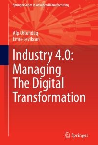 Industry 4.0: Managing The Digital Transformation eBook