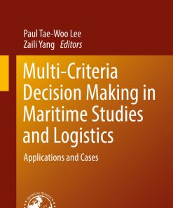 Multi-Criteria Decision Making in Maritime Studies and Logistics: Applications and Cases eBook