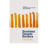 Business Despite Borders: Companies in the Age of Populist Anti-Globalization eBook