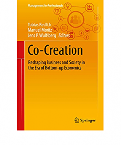 Co-Creation: Reshaping Business and Society in the Era of Bottom-up Economics eBook
