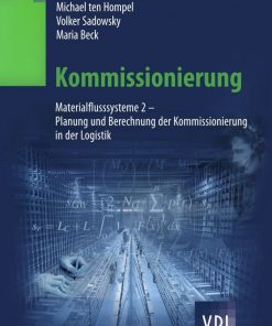 Kommissionierung: Materialflusssysteme 2 - Planung und Berechnung der Kommissionierung in der Logistik eBook