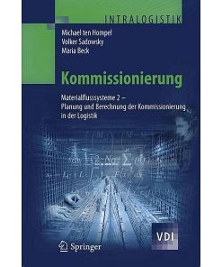 Kommissionierung: Materialflusssysteme 2 - Planung und Berechnung der Kommissionierung in der Logistik eBook