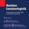 Maritime Containerlogistik: Leistungsvergleich von Containerschiffen in intermodalen Transportketten eBook