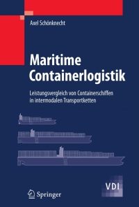 Maritime Containerlogistik: Leistungsvergleich von Containerschiffen in intermodalen Transportketten eBook