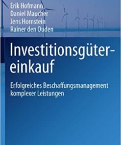 Investitionsgütereinkauf: Erfolgreiches Beschaffungsmanagement komplexer Leistungen eBook