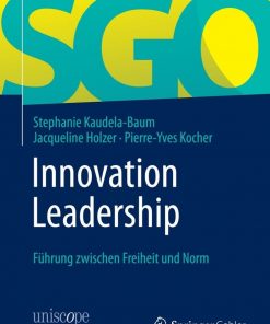 Innovation Leadership: Führung zwischen Freiheit und Norm eBook