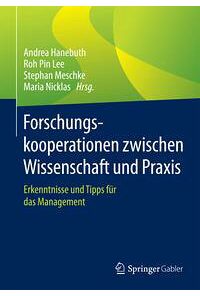 Forschungskooperationen zwischen Wissenschaft und Praxis: Erkenntnisse und Tipps für das Management eBook
