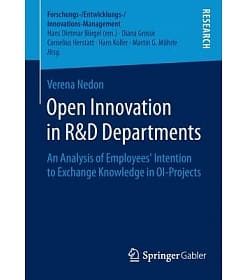 Open Innovation in R&D Departments: An Analysis of Employees’ Intention to Exchange Knowledge in OI-Projects eBook