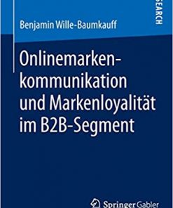 Onlinemarkenkommunikation und Markenloyalität im B2B-Segment eBook
