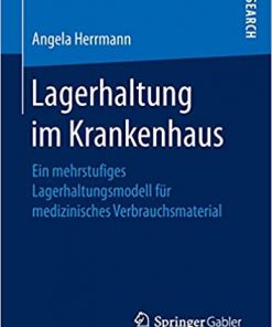 Lagerhaltung im Krankenhaus: Ein mehrstufiges Lagerhaltungsmodell für medizinisches Verbrauchsmaterial eBook