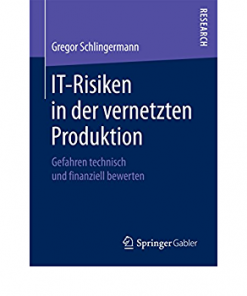IT-Risiken in der vernetzten Produktion: Gefahren technisch und finanziell bewerten eBook
