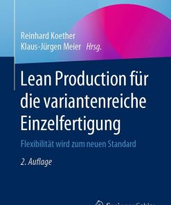 Lean Production für die variantenreiche Einzelfertigung: Flexibilität wird zum neuen Standard eBook