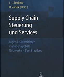 Supply Chain Steuerung und Services: Logistik-Dienstleister managen globale Netzwerke — Best Practices eBook