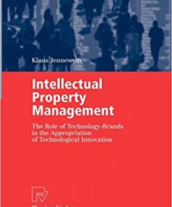 Intellectual Property Management: The Role of Technology-Brands in the Appropriation of Technological Innovation eBook
