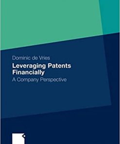 Leveraging Patents Financially: A Company Perspective eBook