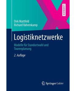 Logistiknetzwerke: Modelle für Standortwahl und Tourenplanung eBook