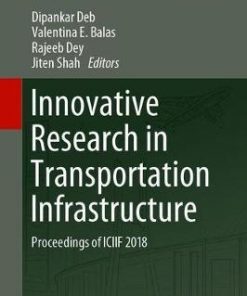 Innovative Research in Transportation Infrastructure: Proceedings of ICIIF 2018 eBook