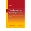 Value Proposition: A New “Long March” & E³ Economy on China’s Integrated Development of Internet, Big Data, AI and Manufacturing Industry eBook