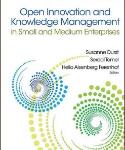 Open Innovation And Knowledge Management In Small And Medium Enterprises eBook