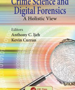 Crime Science and Digital Forensics: A Holistic View eBook
