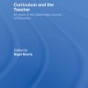 Curriculum and the Teacher: 35 years of the Cambridge Journal of Education eBook