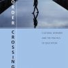 Border Crossings: Cultural Workers and the Politics of Education eBook