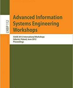 Advanced Information Systems Engineering Workshops: CAiSE 2012 International Workshops, Gdańsk, Poland, June 25-26, 2012, Proceedings eBook