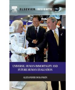Universe, Human Immortality and Future Human Evaluation eBook