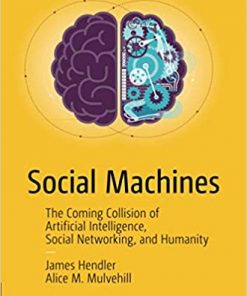 Social Machines: The Coming Collision of Artificial Intelligence, Social Networking, and Humanity eBook