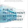 Public Procurement Regulation in (a) Crisis?: Global Lessons from the COVID-19 Pandemic eBook