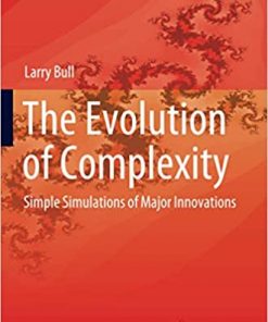 The Evolution of Complexity: Simple Simulations of Major Innovations eBook