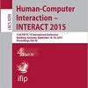 Human-Computer Interaction – INTERACT 2015: 15th IFIP TC 13 International Conference, Bamberg, Germany, September 14-18, 2015, Proceedings, Part II eBook