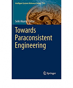 Towards Paraconsistent Engineering eBook