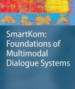 SmartKom: Foundations of Multimodal Dialogue Systems eBook
