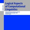 Logical Aspects of Computational Linguistics: Third International Conference, LACL'98 Grenoble, France, December 14-16, 1998 Selected Papers eBook