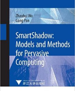 SmartShadow: Models and Methods for Pervasive Computing eBook