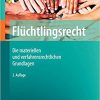 Flüchtlingsrecht: Die materiellen und verfahrensrechtlichen Grundlagen eBook